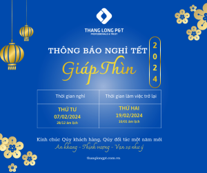 Thăng Long P&T thông báo lịch nghỉ tết nguyên đán Giáp Thìn 2024